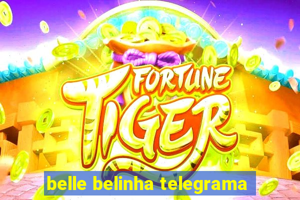 belle belinha telegrama